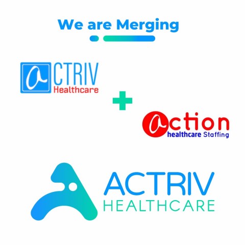 Actriv Inc. To Merge With Action Healthcare Staffing, Merger Will ...