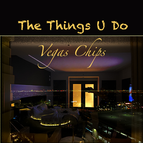 Crafting Sensual and Rhythmic Music with Infusions of Pop - Rising Artist Vegas Chips Unveils Striking New Single ‘The Things U Do’