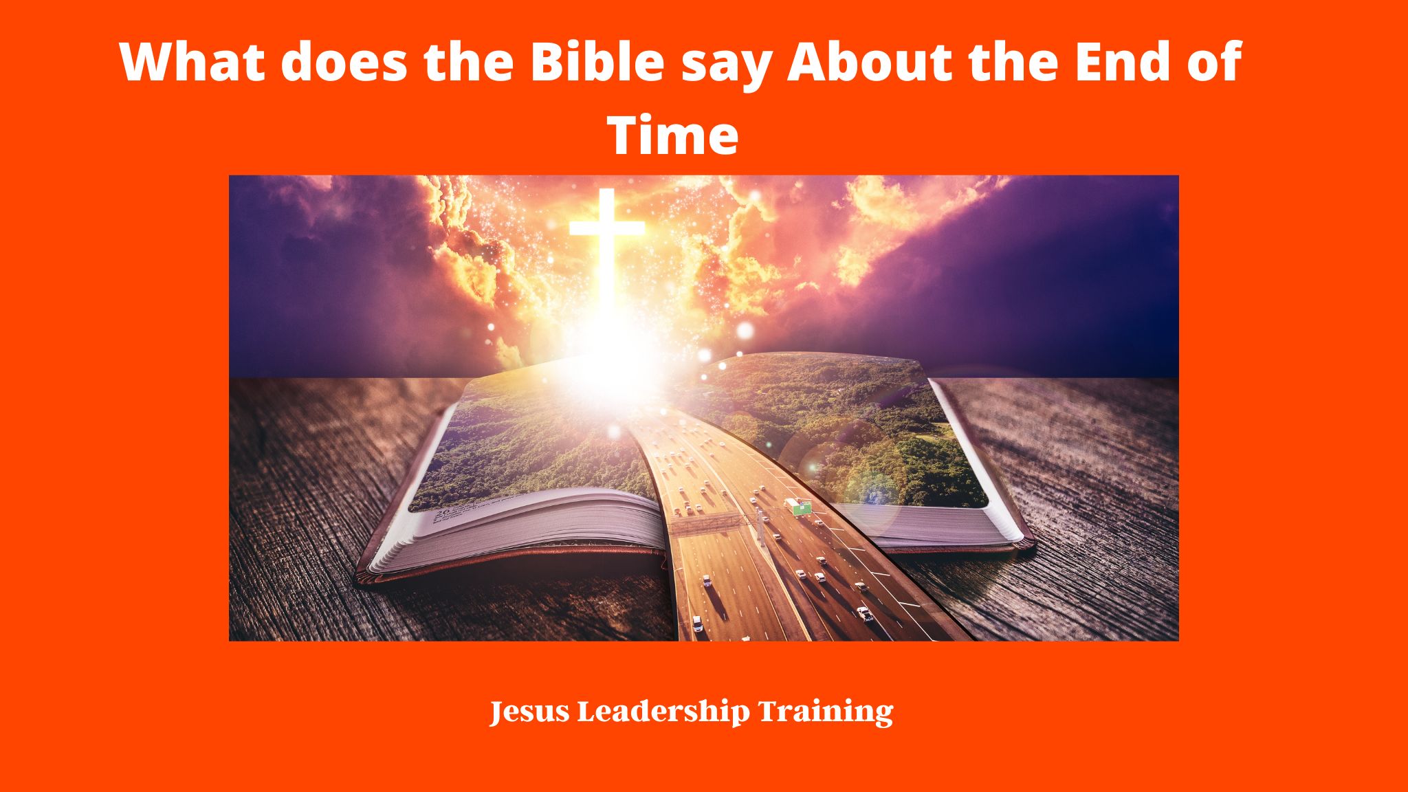  What Does The Bible Say About The End Of Time A New Lesson From The 