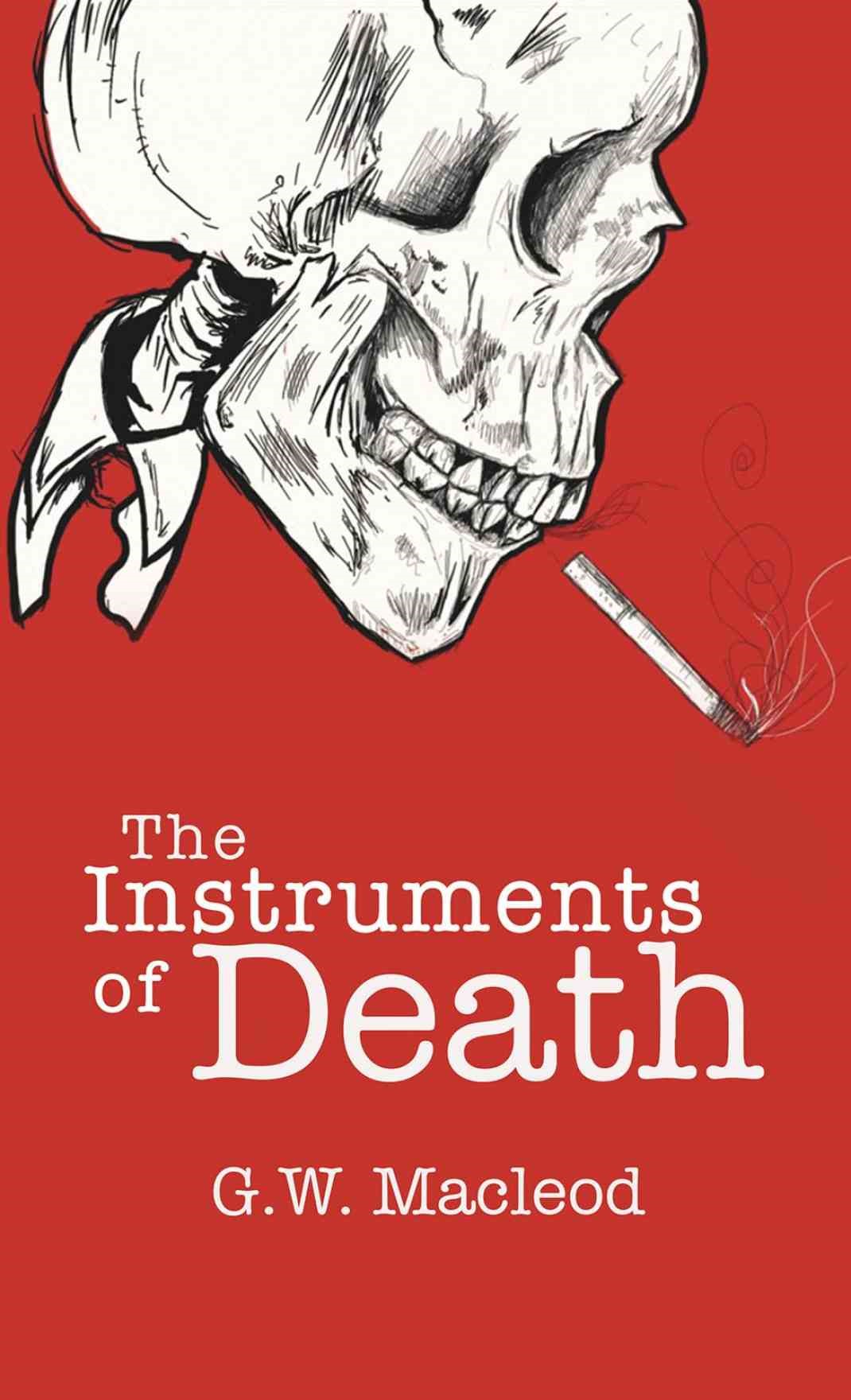 G.W. MacLeod’s Masterpiece "The Instruments of Death" Clinches the Literary Titan Silver Book Award