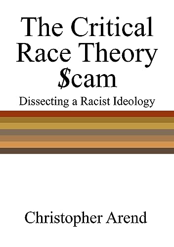 New Book "The Critical Race Theory $cam" Sparks National Conversation on the Controversial Ideology That Divides America