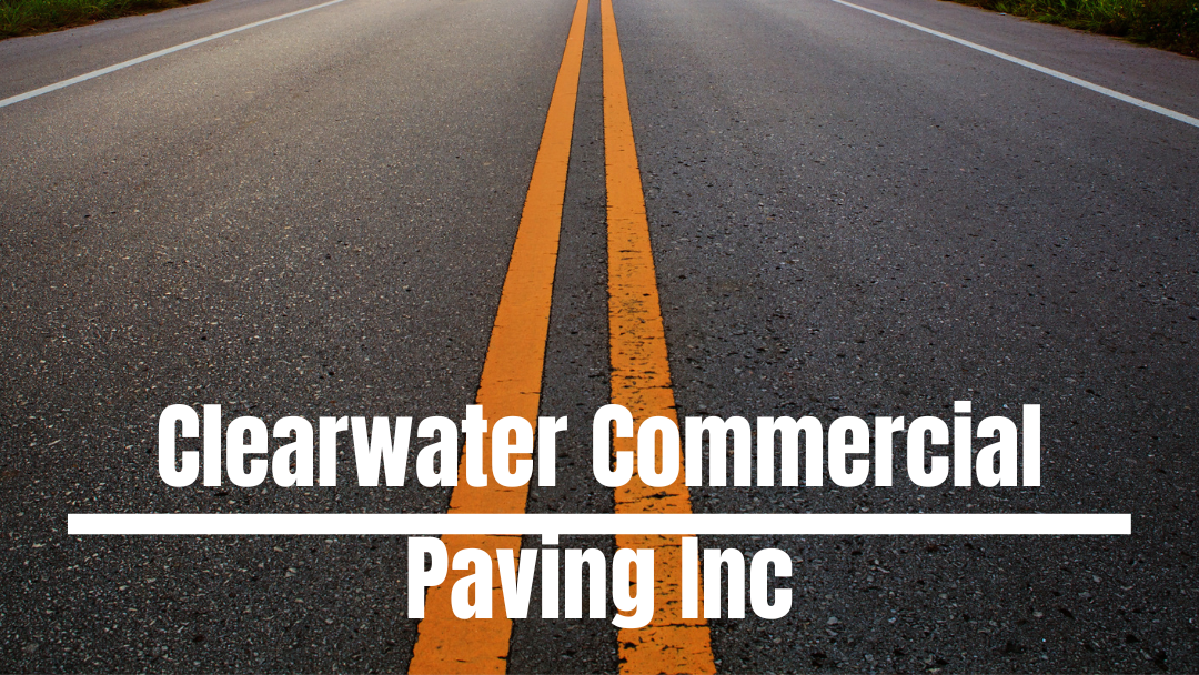 Clearwater Commercial Paving Inc. Shares an Overview of the Services They Provide