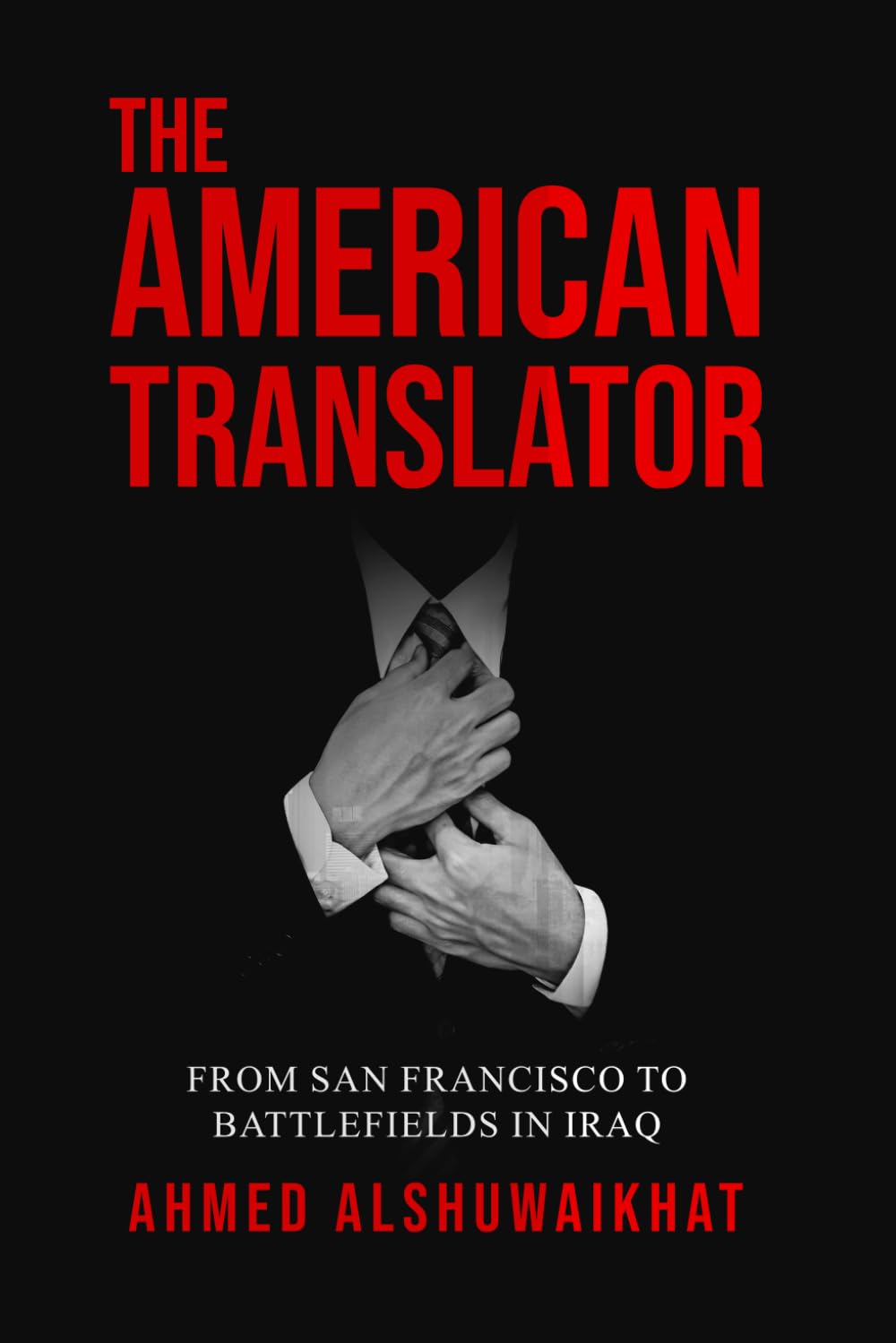 Acclaimed Author Ahmed Mahdi Alshuwaikhat Unveils "The American Translator": A Riveting Tale of War, Culture, and the Pursuit of Peace