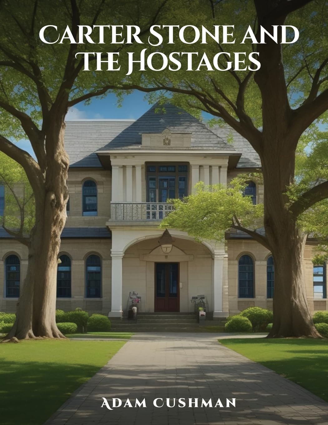 Unveiling "Carter Stone and The Hostages": A Captivating Journey of Courage and Discovery