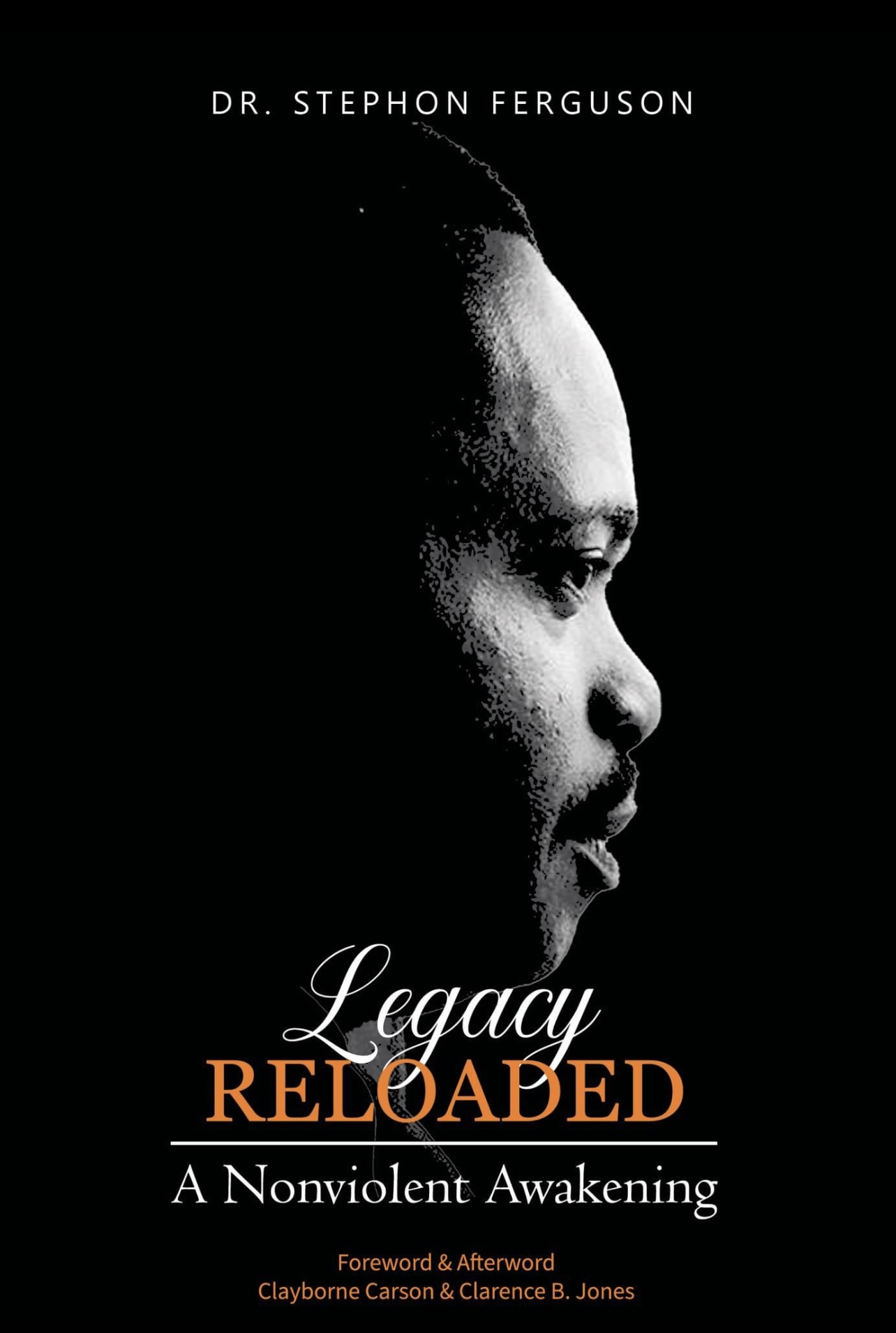 Dr. Stephon Ferguson Unveils 'Legacy Reloaded: A Nonviolent Awakening' Initiative