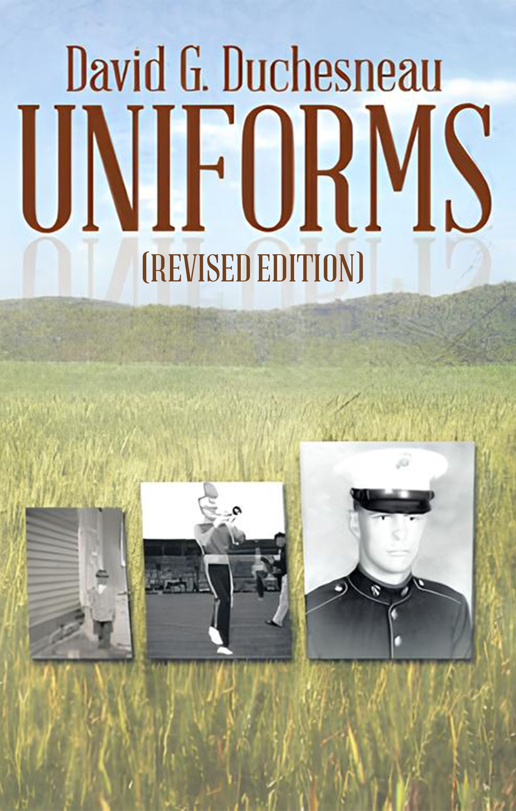 Discover the Extraordinary Journey of a Young Marine in Vietnam in David G. Duchesneau’s ‘Uniforms: (Revised Edition)’