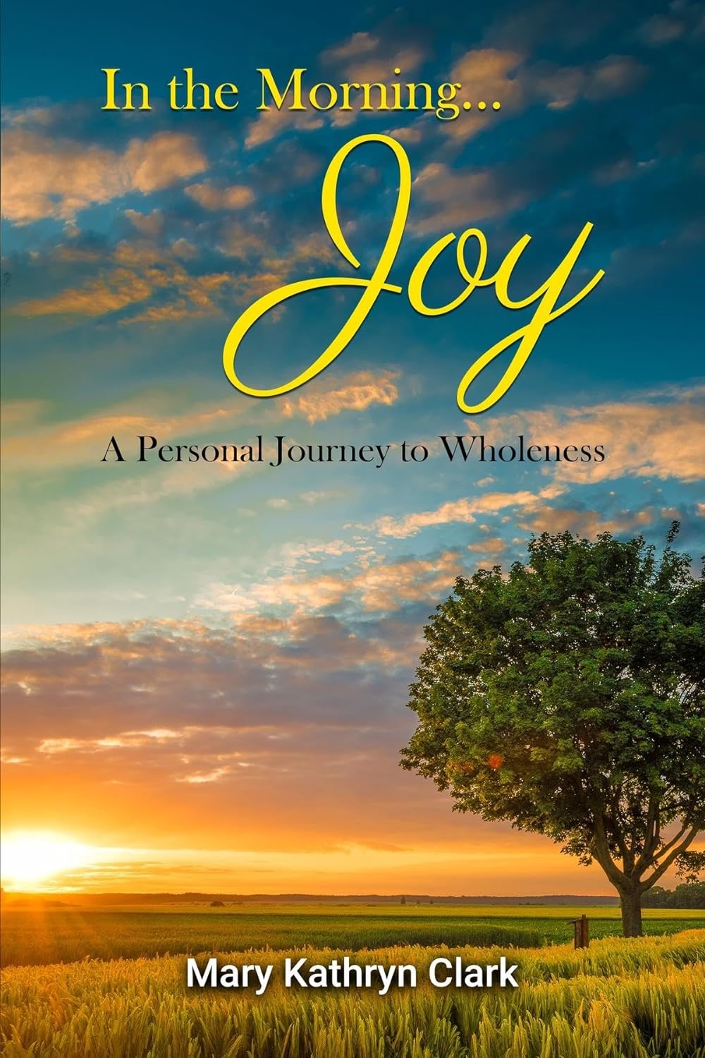 New Memoir Inspires Women to Find Joy and Wholeness Through Faith