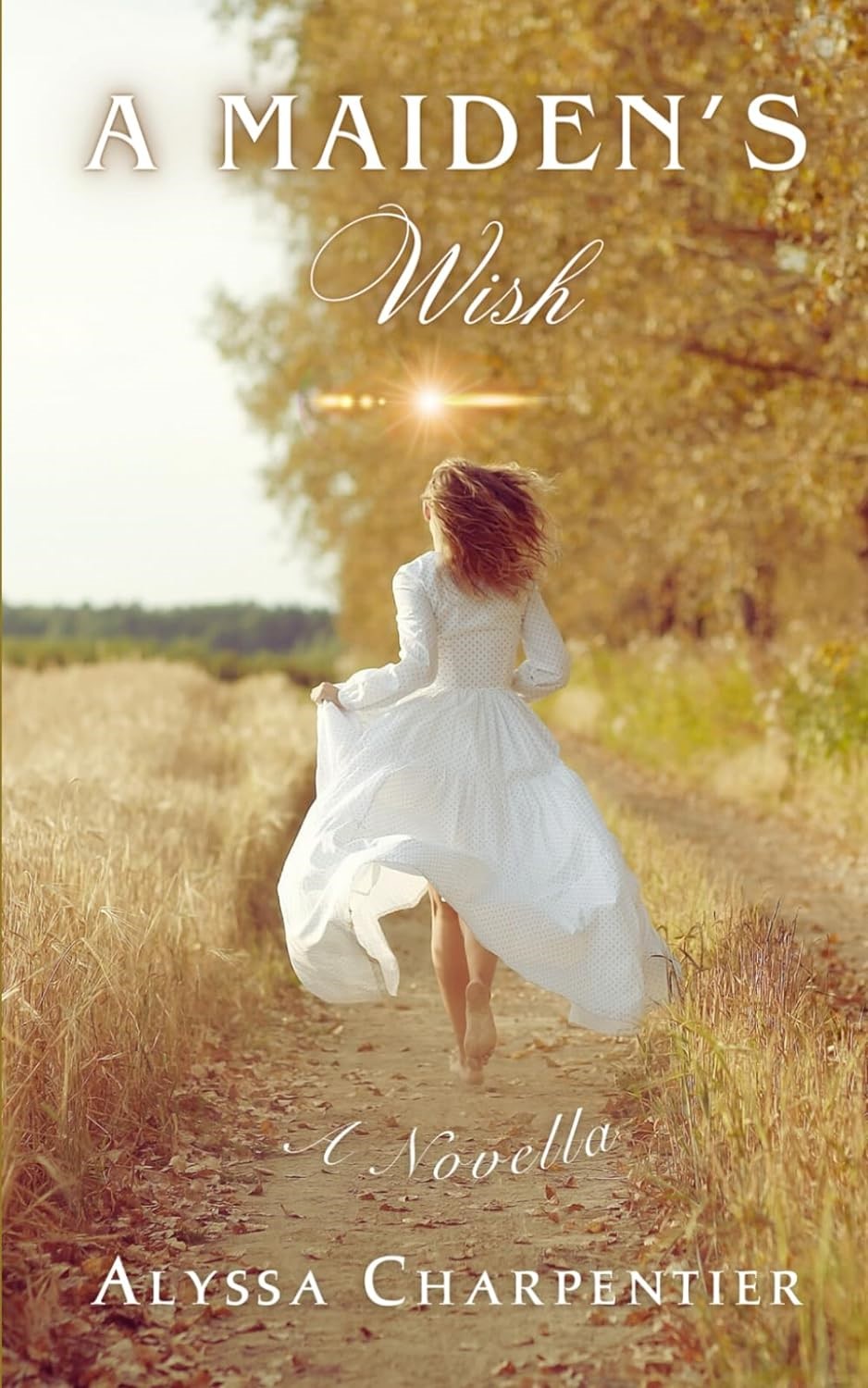 Two Sisters, One Magical Wish: Alyssa Charpentier’s "A Maiden’s Wish" Unfolds a Tale of Destiny, Family, and the Power of Choices