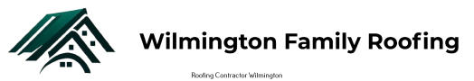 Wilmington Family Roofing: A Reliable Local Roofing Company