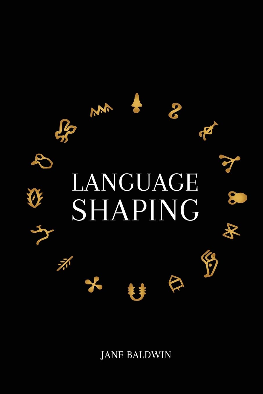 Unravel the Mysteries of "Language Shaping" by Jane Baldwin: A Sci-Fi Thriller Unveiling Ancient Cultures, Mirror Neurons, and the Essence of Humanity