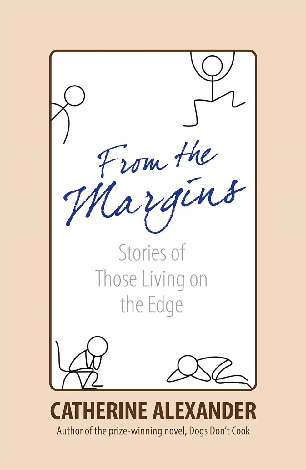 Catherine Alexander’s "From the Margins, Stories of Those Living on the Edge" Wins the Esteemed Literary Titan Gold Book Award
