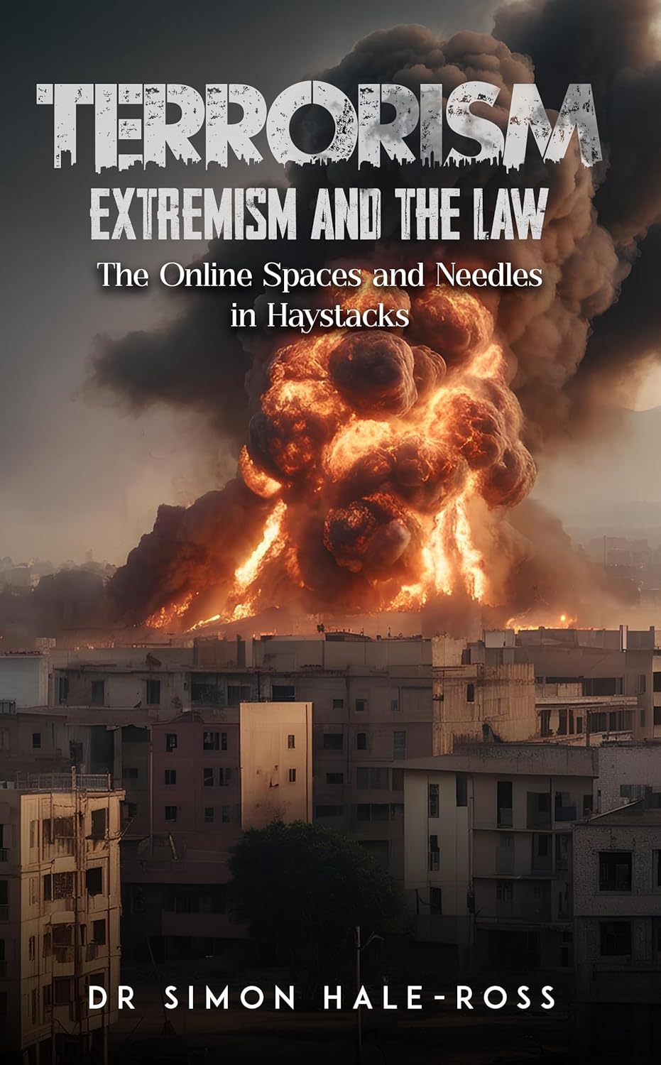 New Book Explores the Intersection of Terrorism, Extremism, and Law in the Digital Age