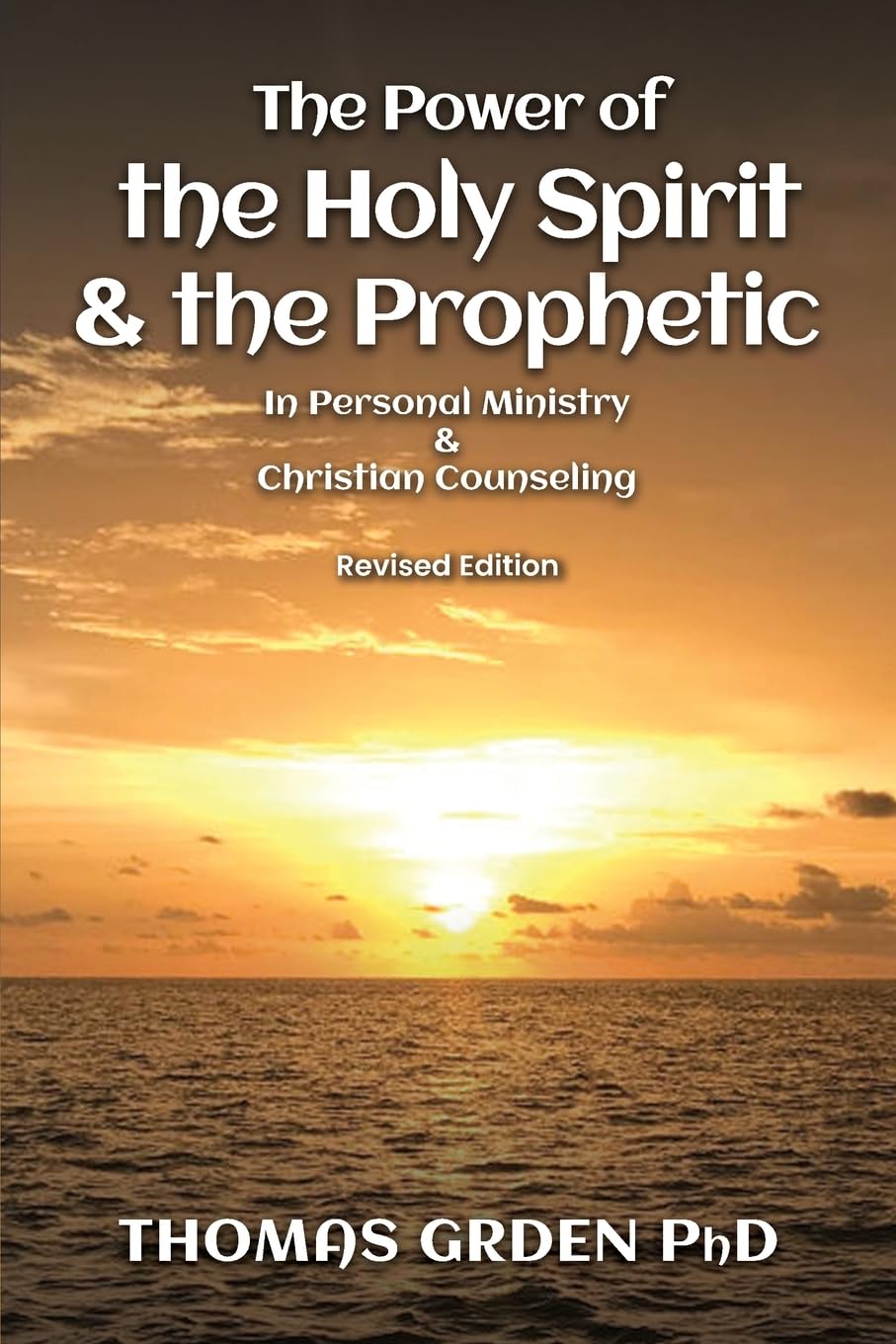 Introducing A Groundbreaking Guide to Prophetic Personal Ministry and Christian Counseling