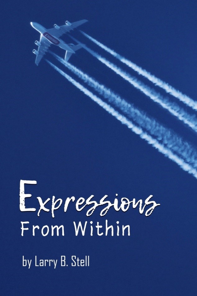 Larry B. Stell's New Poetry Collection, "Expressions From Within," Illuminates a Lifetime of Experiences