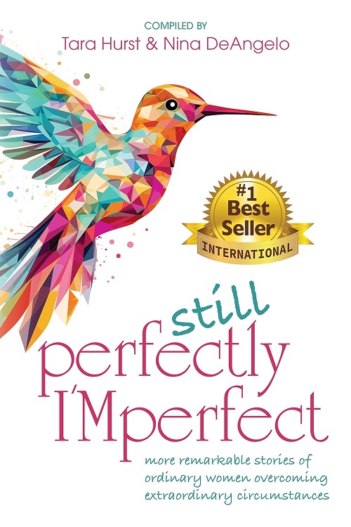 ‘Still Perfectly I’Mperfect’ By Tara Hurst and Nina DeAngelo Achieves #1 International Best-Selling Status