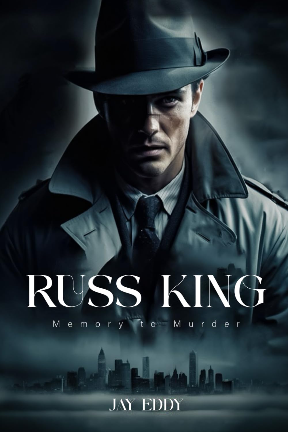 Uncover the Dark Secrets in Jay Eddy's New Thriller, "Russ King: Memory to Murder"