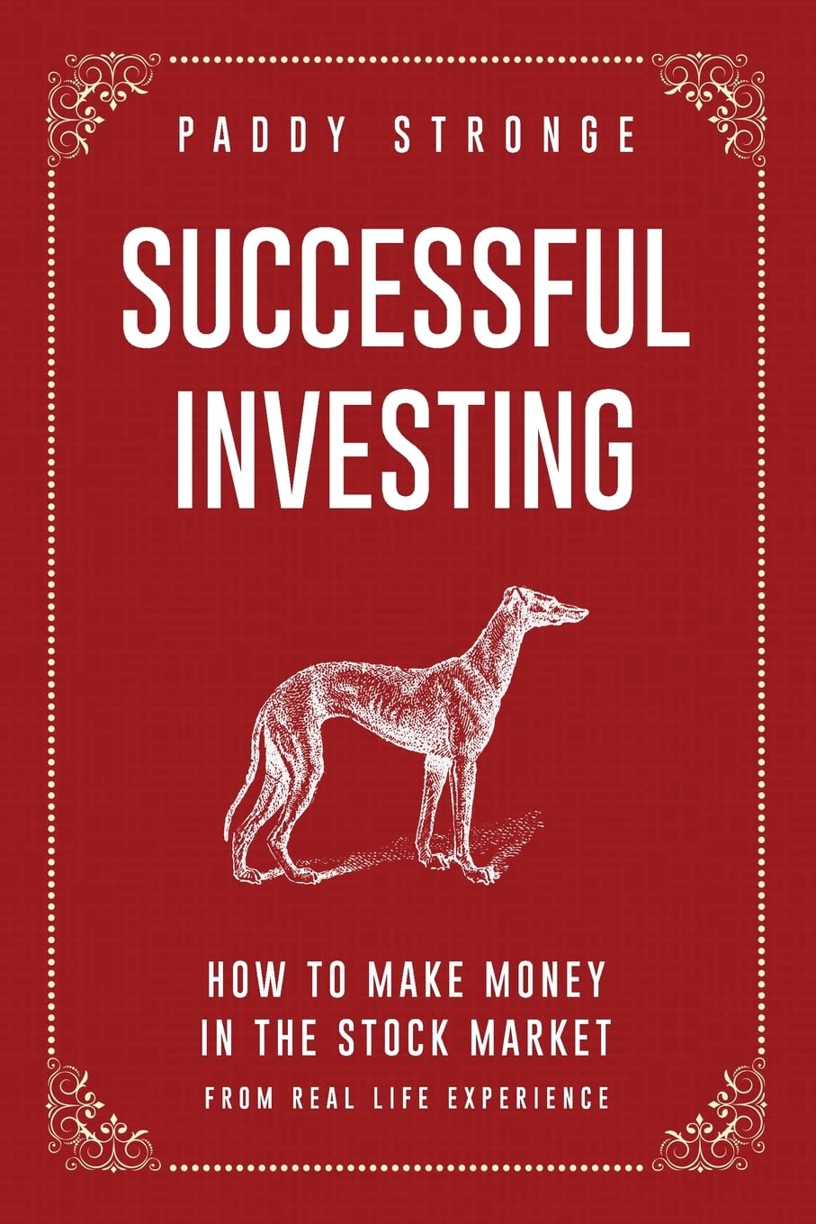 Unlock the Secrets to Smart Investing with Paddy Stronge’s New Book