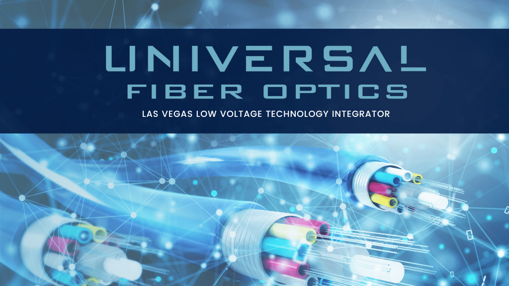 Universal Fiber Optics Expands Fiber Optic, Surveillance Camera, and Wireless Network Installation Services for Commercial Clients in Las Vegas