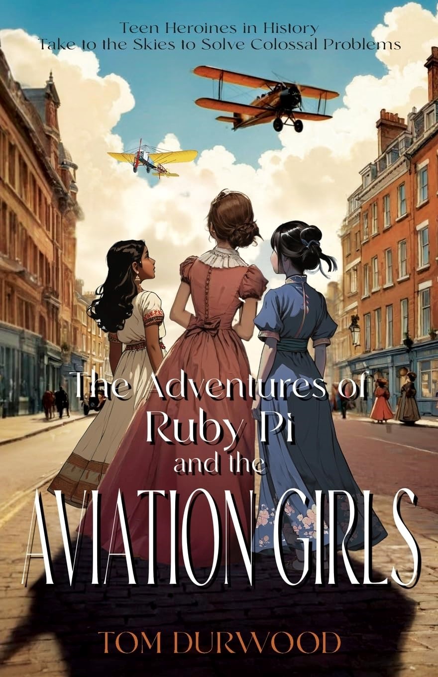 Explore the Skies with "The Adventures of Ruby Pi and the Aviation Girls"