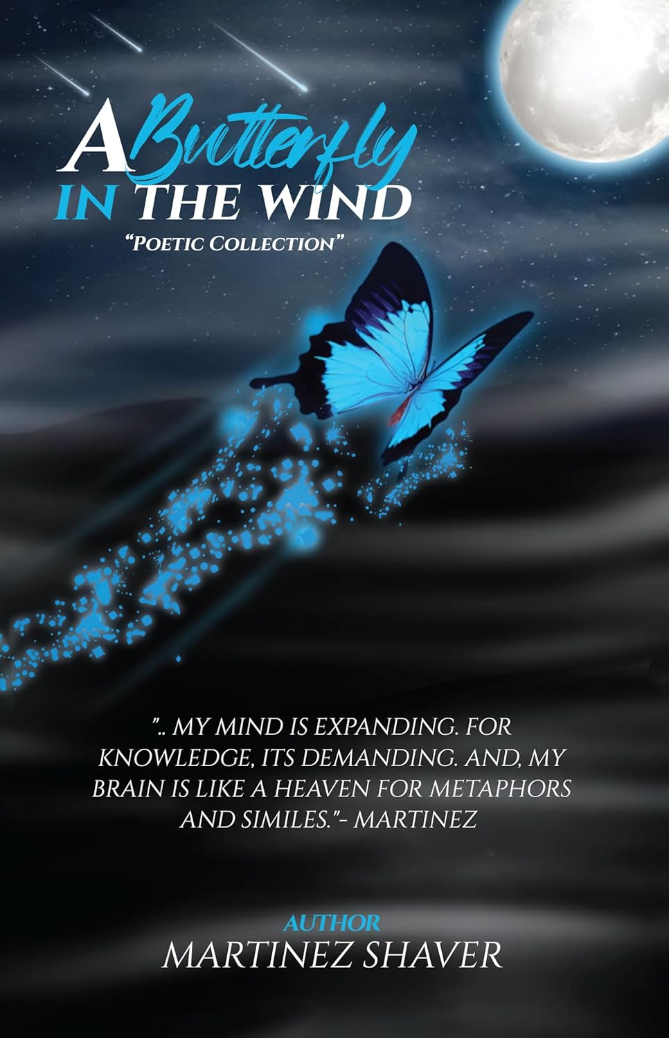 Martinez Shaver’s A Butterfly in the Wind Soars to New Heights of Poetic Expression