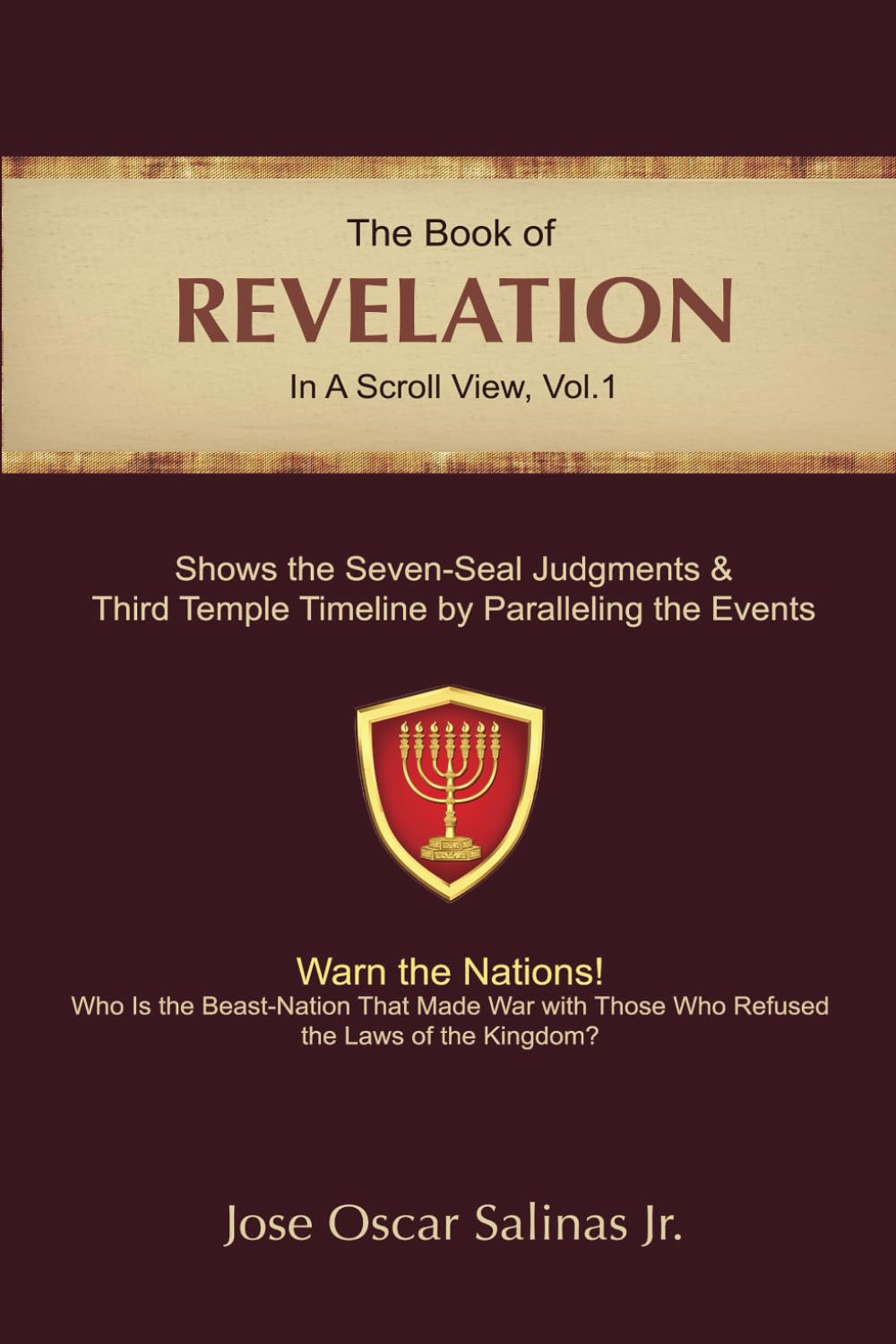 Discover the Divine Judgments and Salvation in 'The Book of Revelation in a Scroll View, Volume. 1' by Jose Oscar Salinas Jr.