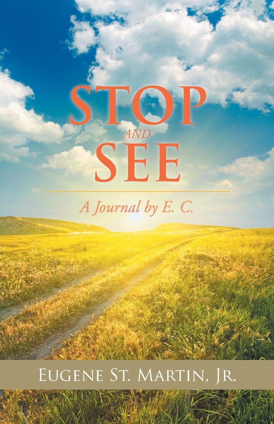 Discover Everyday Beauty in Eugene St. Martin Jr.'s New Book, "Stop and See"