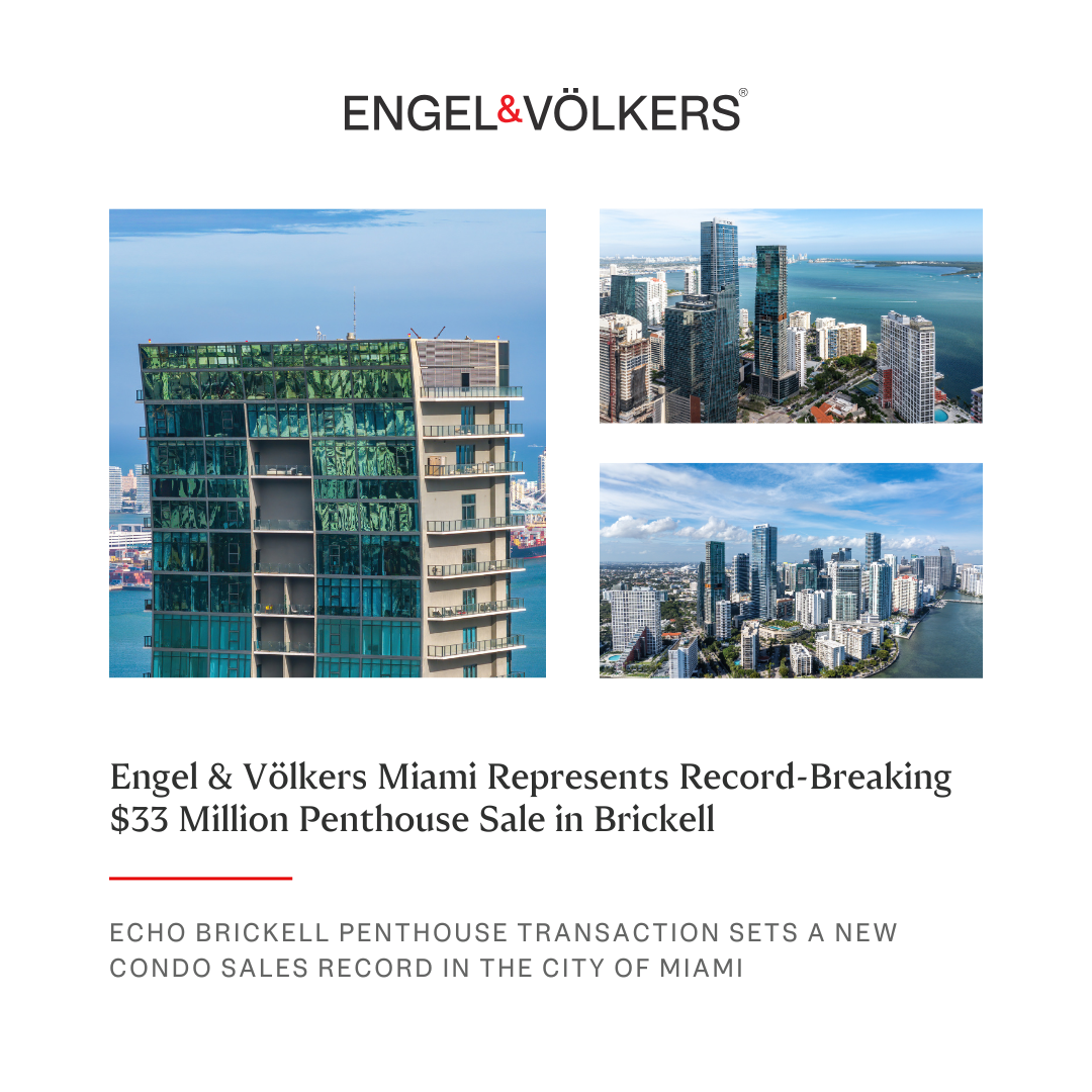 Engel & Völkers Miami Represents Record-Breaking $33 Million Penthouse Sale in Brickell